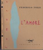 L' Amore Novelle - Federigo Tozzi - Festina Lente