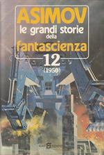 Le Grandi Storie Della Fantascienza 12- Asimov - Siad