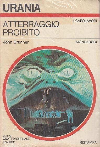 Atterraggio Proibito Blisterato- Brunner- Mondadori- Urania - John Brunner - copertina