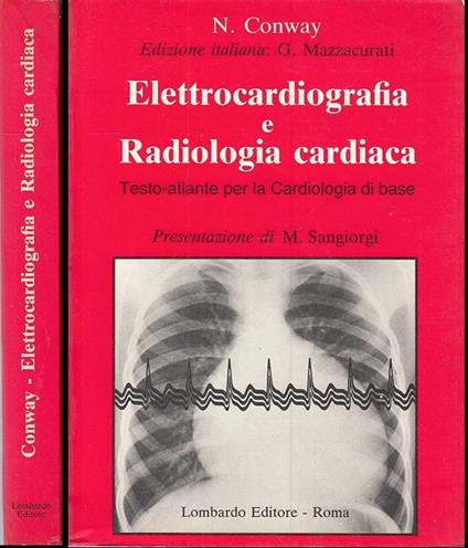 Elettrocardiografia E Radiologia Cardiaca - Conway - copertina