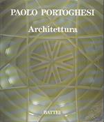 Architettura Catalogo Mostra - Paolo Portoghesi - Battei