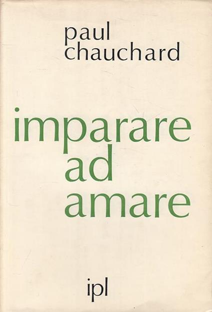 Imparare Ad Amare - Chauchard - Ipl - Studi Opinioni  - Paul Chauchard - copertina