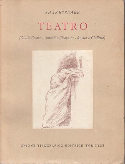 Teatro Giulio Cesare Antonio Cleopatra- Shakespeare- Utet - William Shakespeare - copertina