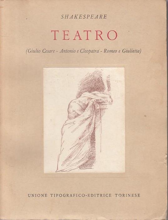 Teatro Giulio Cesare Antonio Cleopatra- Shakespeare- Utet - William Shakespeare - copertina