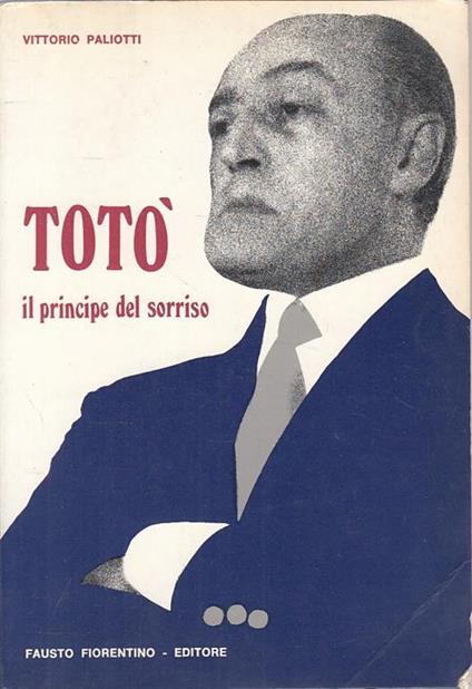 Totò Il Principe Del Sorriso - Vittorio Paliotti - copertina