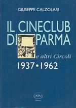 Il Cineclub Di Parma E Altri Circoli