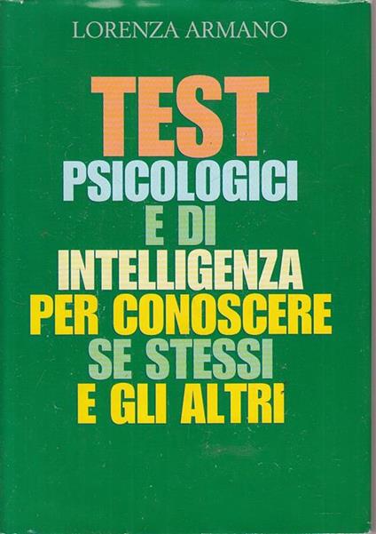 Testo Psicologici Per Conoscere Se Stessi E Altri - Lorenza Armano - copertina
