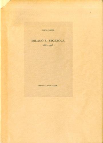 Milano si sbozzola. 1881-1906 - Guido Lopez - copertina
