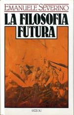 La filosofia futura