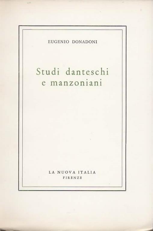 Studi danteschi e manzoniani - Eugenio Donadoni - copertina