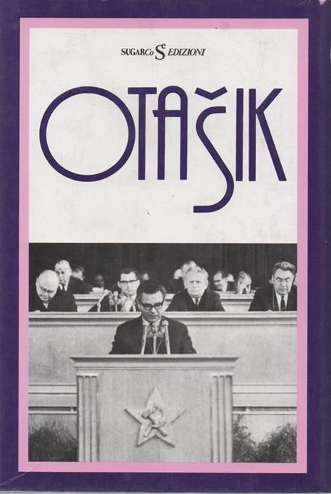 Risveglio di primavera. Ricordi (1941-1988) - Ota Sik - 2