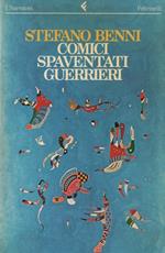 Comici spaventati guerrieri. Romanzo
