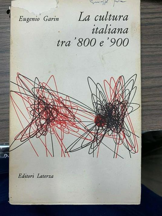 La cultura italiana tra '800 e '900 - Eugenio Garin - copertina