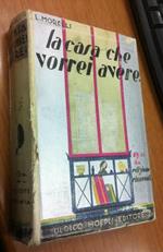 La casa che vorrei avere
