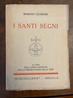 I santi segni. A cura dell'Opera Pontificia per la Preservazione della fede