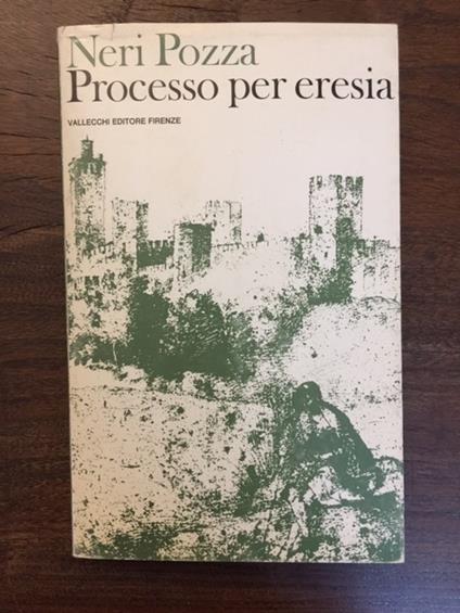 Processo per eresia e altre storie. Copia autografata - Neri Pozza - copertina
