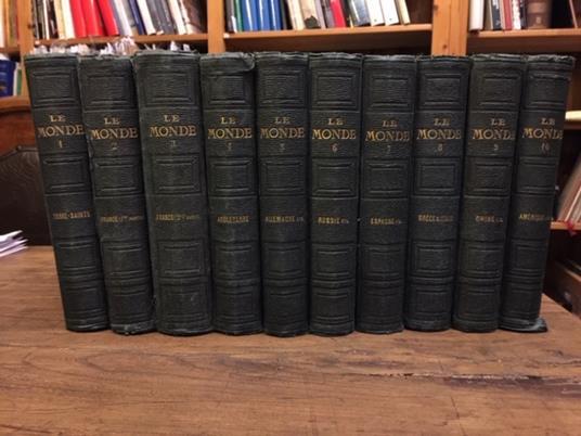 Le Monde. Histoire de tous les peuples depuis les temps les plus recules jusqùa nos jours par MM. Saint-Prospe, de Saurigny, Duponschel, le baron Korff, Belloc et l'abbè Martin revue et continuee par M. E. de Lostalot-Bachoué - copertina