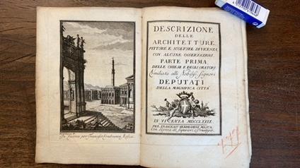 Descrizione delle architetture, pitture e scolture di Vicenza, con alcune osservazioni. Parte prima, delle chiese e degli oratori. Umiliata alli nobiliss. signori deputati della magnifica città - copertina