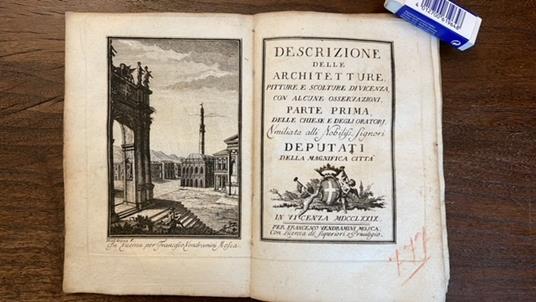 Descrizione delle architetture, pitture e scolture di Vicenza, con alcune osservazioni. Parte prima, delle chiese e degli oratori. Umiliata alli nobiliss. signori deputati della magnifica città - copertina
