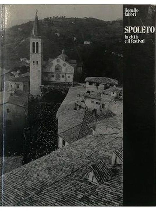 Spoleto La città e il festival - copertina