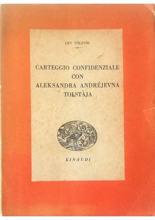 Carteggio confidenziale con Aleksandra Andrejevna Tolstaja - Olga Resnevic Signorelli - copertina