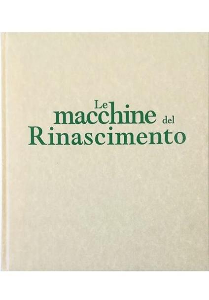 Le macchine del Rinascimento - Giovanni Morello - copertina