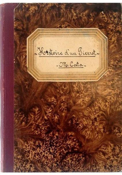 Histoire d'un Pierrot Pantomime en Trois Actes de Fernand Beissier Musique de P. Mario Costa Partition transcrite pour Piano par F. Perpignan - P. Mario Costa - copertina