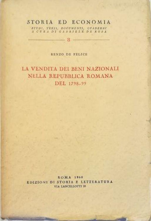 La vendita dei beni nazionali nella Repubblica Romana del 1798-99 - Renzo De Felice - copertina