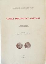 Codice Diplomatico Gaetano Volume I Carte 1-65 Anni 830-963