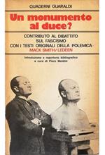 Un monumento al duce? Contributo al dibattito sul fascismo con i testi originali della polemica