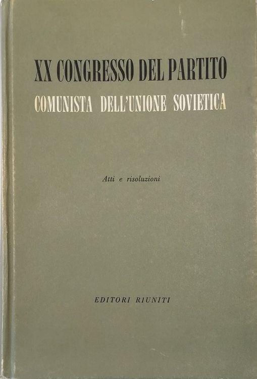 XX Congresso del Partito Comunista dell'Unione Sovietica Atti e risoluzioni - copertina
