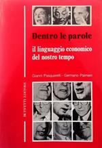 Dentro le parole Il linguaggio economico del nostro tempo