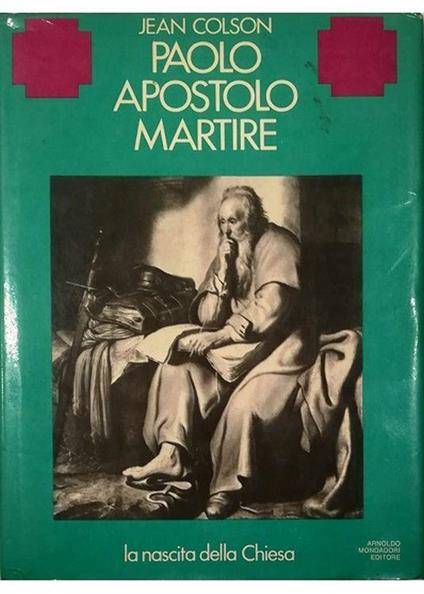 Paolo apostolo martire La nascita della Chiesa - Jean Colson - copertina