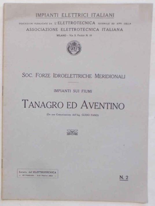 Impianti sui fiumi Tanagro ed Aventino. Soc. Forze Idroelettriche Meridionali - Guido Fano - copertina