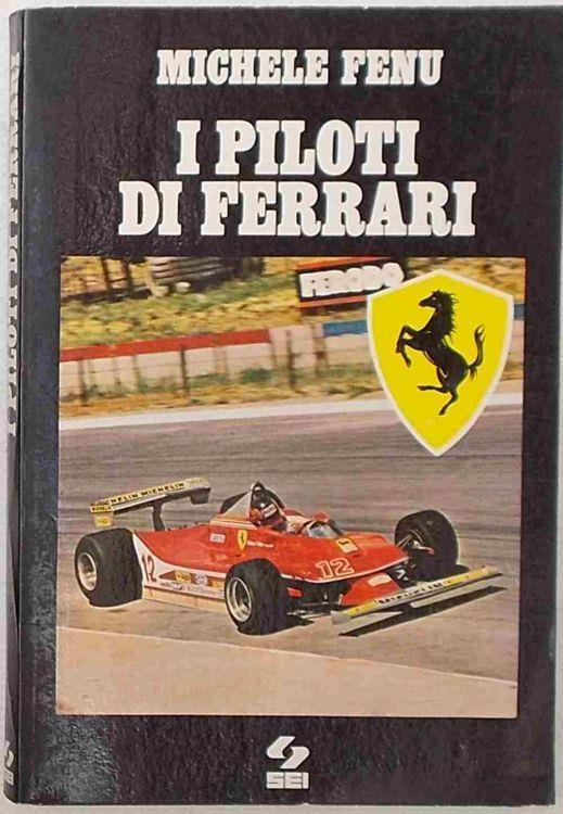 I piloti di Ferrari - Michele Fenu - copertina
