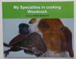 My specialities in cooking Woodcock