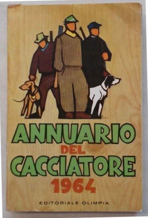 Annuario del cacciatore 1964 - copertina