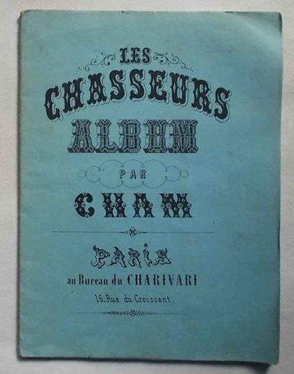 Les Chasseurs. Album - Cham - copertina