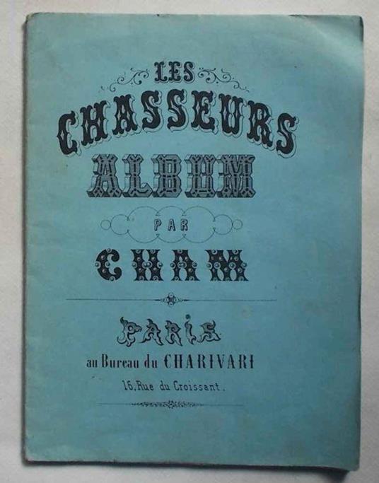 Les Chasseurs. Album - Cham - copertina