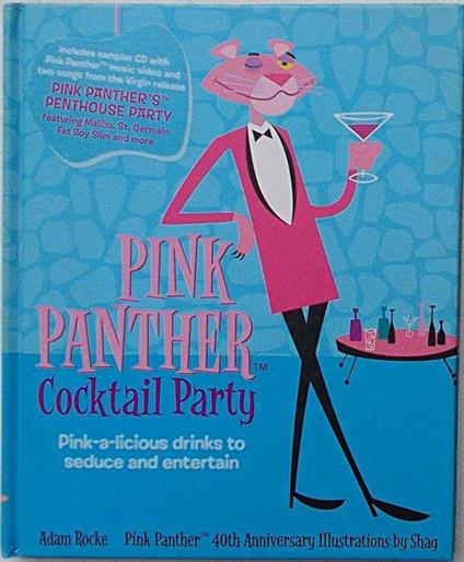 Pink Panther Cocktail Party. Pink-a-licious drinks to seduce and entertan - copertina