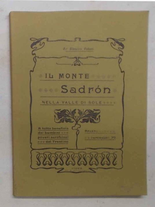 Il Monte Sadron nella Valle di Sole - Silvestro Valenti - copertina