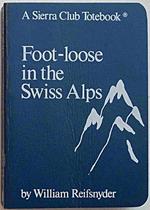 Foot-loose in the Swiss Alps