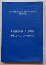 I rifugi alpini dell'Alto Adige