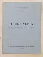 Rifugi alpini. Norme e consigli utili per la gestione