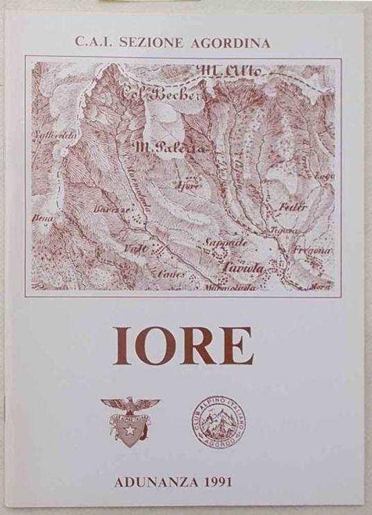 Iore. (Adunanza 1991 della Sezione Agordina del C.A.I.) - copertina