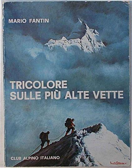Tricolore sulle più alte vette - Mario Fantin - copertina