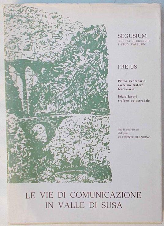 Le vie di comunicazione in Valle Susa - copertina