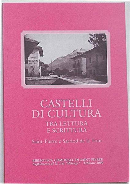Castelli di cultura tra lettura e scrittura. Saint-Pierre e Sarriod de la Tour - copertina