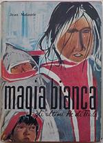 Magia bianca. Gli ultimi re di Thule