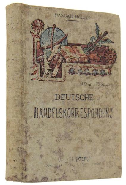 Handbuch Der Deutschen Handelkorrespondenz Ergänzt Durch Die Gebräuchlichsten Formulare.. - Gaetano Frisoni - copertina